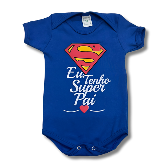 Body Bebê Eu Tenho Um Super Pai